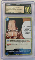 2025 One Piece OP13-057 If I Bowed Down to Power, What's the Point in Living? Rare CGC 10 Pristine front