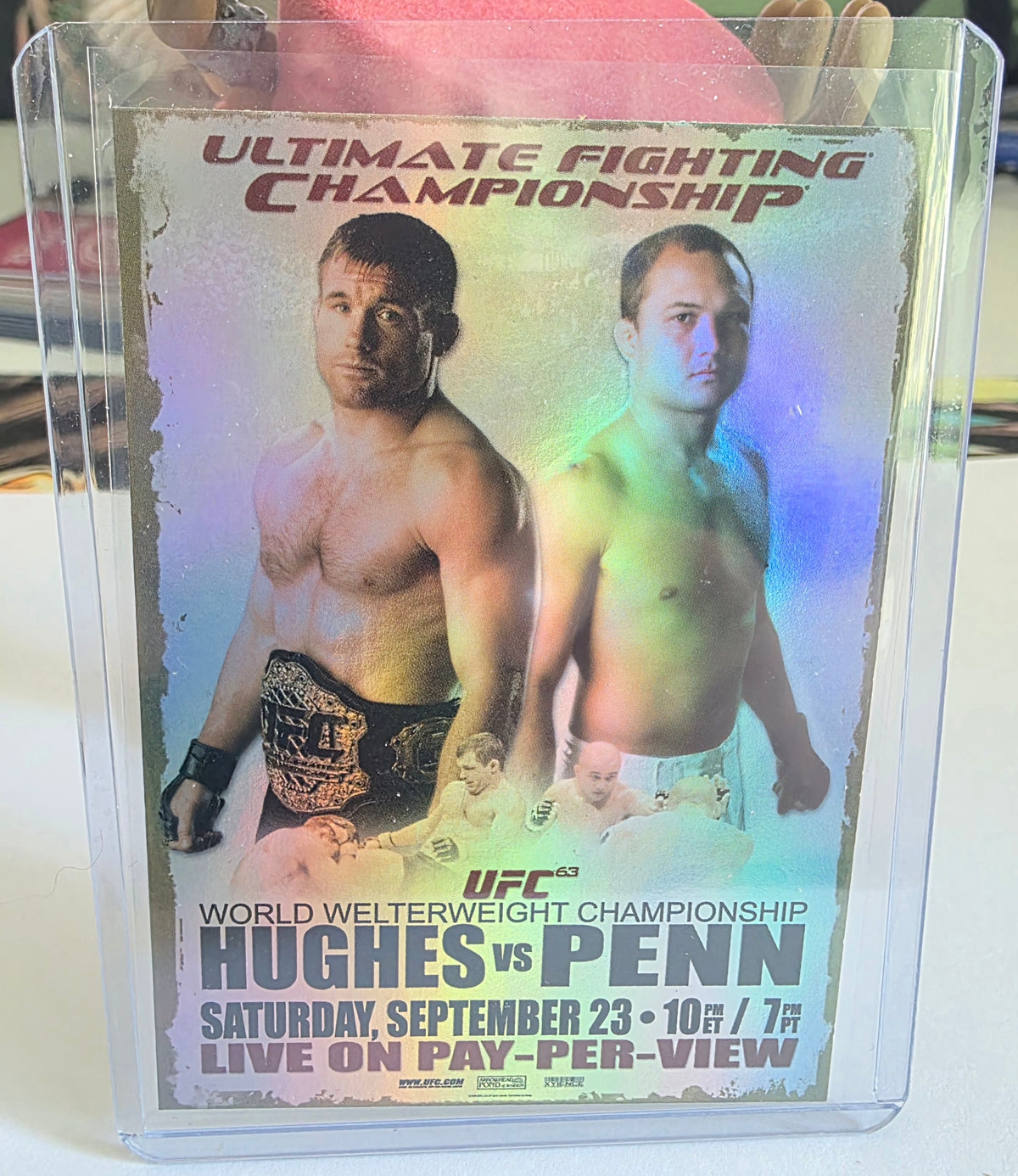UFC 63 Hughes vs Penn - Topps Fight Poster Review Hologram Card